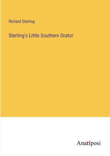 Cover image for Sterling's Little Southern Orator