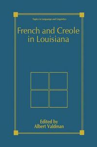 Cover image for French and Creole in Louisiana