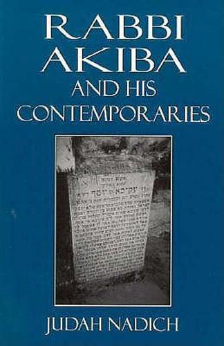 Cover image for Rabbi Akiba and His Contemporaries