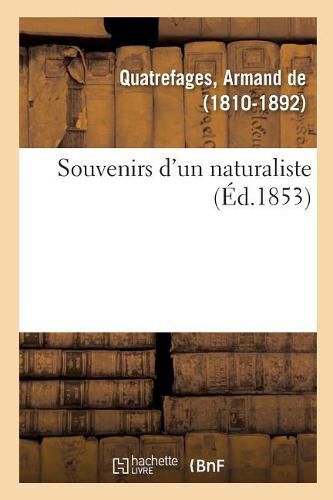 Cover image for Souvenirs d'Un Naturaliste