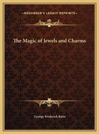 Cover image for The Magic of Jewels and Charms