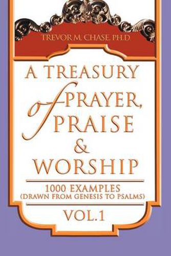 Cover image for A Treasury of Prayer, Praise & Worship Vol.1