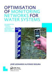 Cover image for Optimisation of Monitoring Networks for Water Systems: UNESCO-IHE PhD Thesis