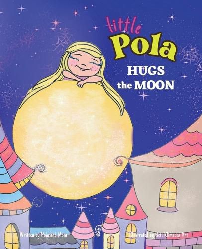 Cover image for Pola Hugs The Moon