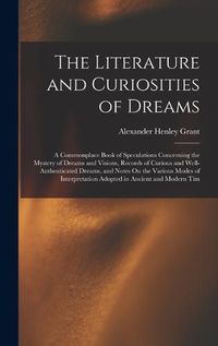 Cover image for The Literature and Curiosities of Dreams