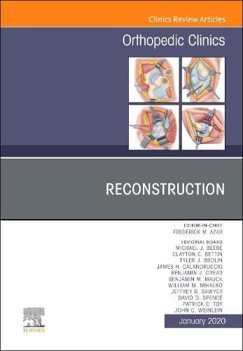 Cover image for Reconstruction,An Issue of Orthopedic Clinics