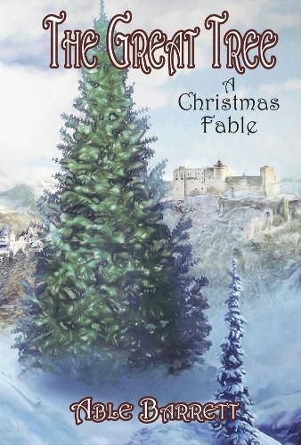 Cover image for The Great Tree: A Christmas Fable