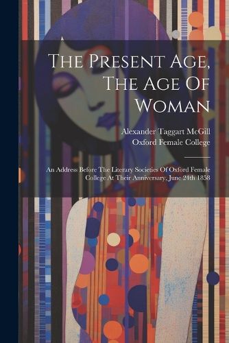 Cover image for The Present Age, The Age Of Woman