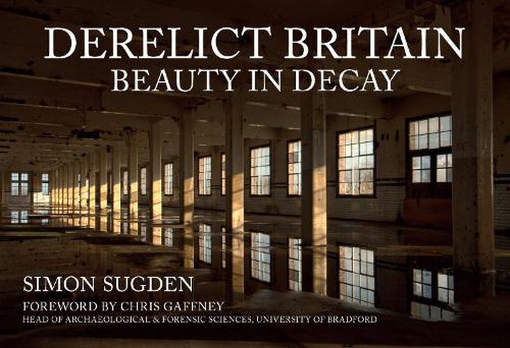 Cover image for Derelict Britain: Beauty in Decay