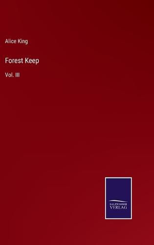 Cover image for Forest Keep: Vol. III