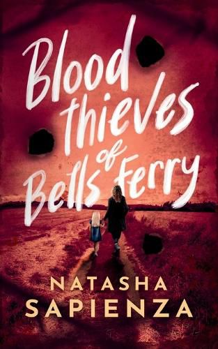 Cover image for Blood Thieves of Bells Ferry