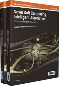 Cover image for Handbook of Research on Novel Soft Computing Intelligent Algorithms: Theory and Practical Applications