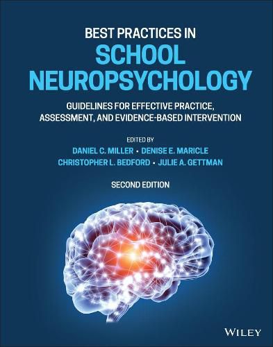 Best Practices in School Neuropsychology: Guidelin es for Effective Practice, Assessment, and Evidenc e-Based Intervention