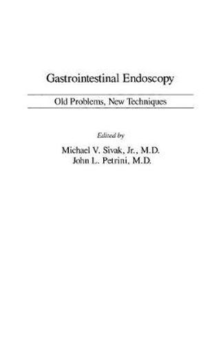 Cover image for Gastrointestinal Endoscopy: Old Problems, New Techniques