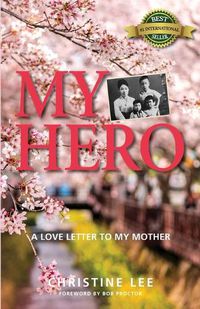 Cover image for My Hero: A love letter to my mother