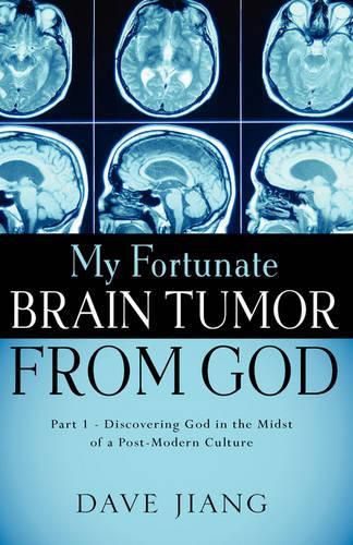 Cover image for My Fortunate Brain Tumor from God