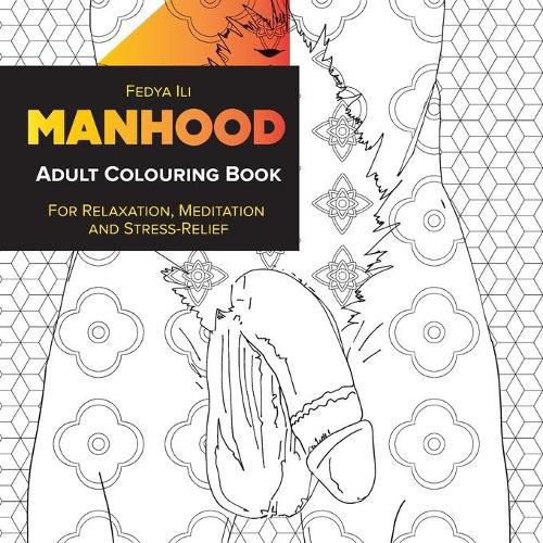 Cover image for Manhood Adult Coloring Book: for Relaxation, Meditation and Stress-Relief