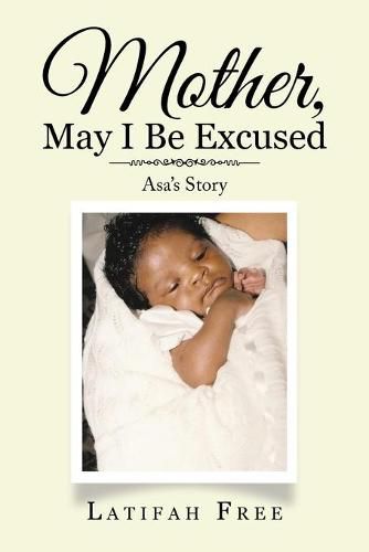 Cover image for Mother, May I Be Excused