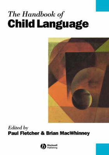 The Handbook of Child Language