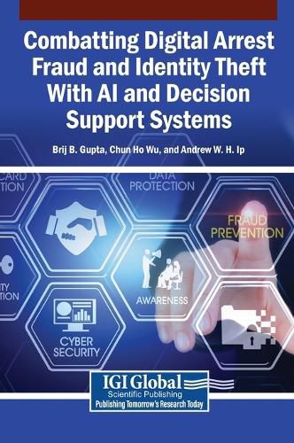 Cover image for Combatting Digital Arrest Fraud and Identity Theft with AI and Decision Support Systems