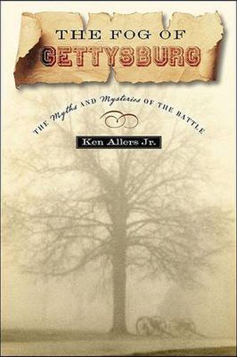 Cover image for The Fog of Gettysburg
