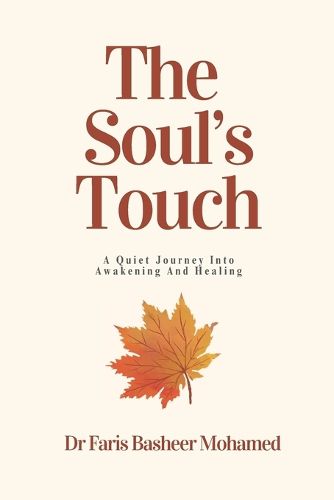 Cover image for The Souls Touch A Quiet Journey Into Awakening And Healing