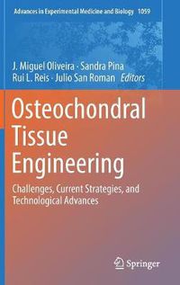 Cover image for Osteochondral Tissue Engineering: Challenges, Current Strategies, and Technological Advances