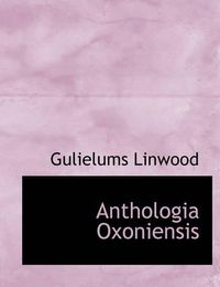 Cover image for Anthologia Oxoniensis