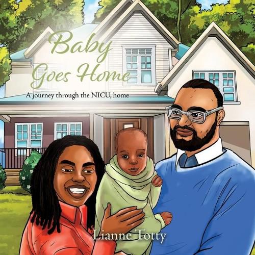 Cover image for Baby Goes Home: A journey through the NICU, home