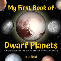 Cover image for My First Book of Dwarf Planets