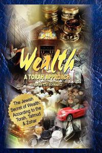 Cover image for The Jewish Secret of Wealth: According to the Torah, Talmud & Zohar