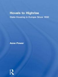 Cover image for Hovels to Highrise: State Housing in Europe Since 1850