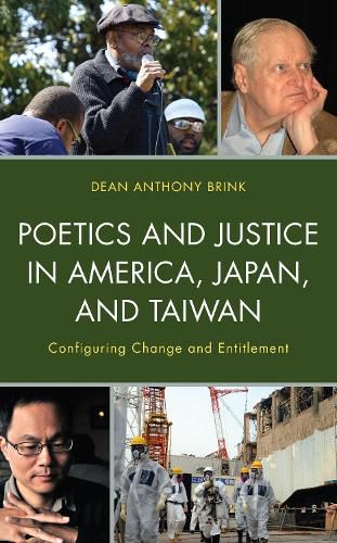 Cover image for Poetics and Justice in America, Japan, and Taiwan: Configuring Change and Entitlement