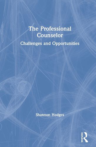 Cover image for The Professional Counselor: Challenges and Opportunities