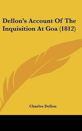 Cover image for Dellon's Account of the Inquisition at Goa (1812)