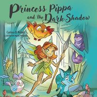 Cover image for Princess Pippa and The Dark Shadow