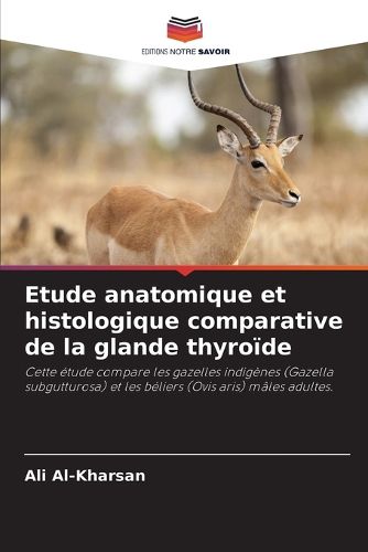 Cover image for Etude anatomique et histologique comparative de la glande thyroide