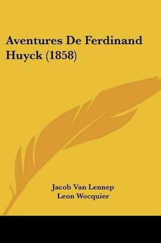 Aventures de Ferdinand Huyck (1858)