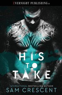 Cover image for His to Take