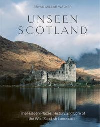 Cover image for Unseen Scotland