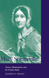 Cover image for Mary Somerville: Science, Illumination, and the Female Mind