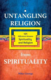 Cover image for Untangling Religion from Spirituality