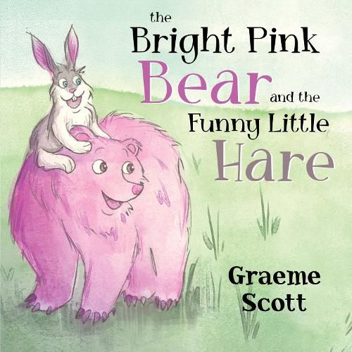 Cover image for The Bright Pink Bear and the Funny Little Hare