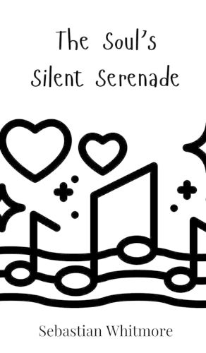 Cover image for The Soul's Silent Serenade