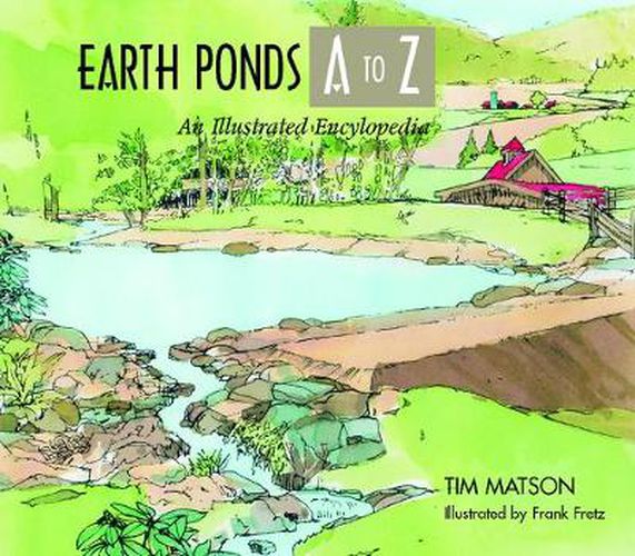 Cover image for Earth Ponds A to Z: An Illustrated Encyclopedia