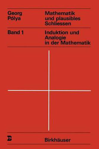 Cover image for Mathematik Und Plausibles Schliessen: Band 1 Induktion Und Analogie in Der Mathematik
