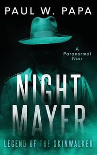 Cover image for Night Mayer: Legend of the Skinwalker