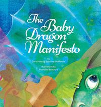 Cover image for The Baby Dragon Manifesto