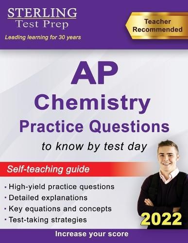 Cover image for Sterling Test Prep AP Chemistry Practice Questions: High Yield AP Chemistry Questions & Review