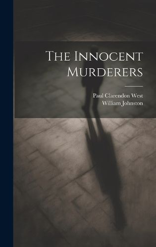 Cover image for The Innocent Murderers